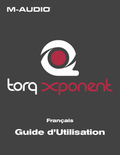 M-Audio TORQ XPONENT Guide D'utilisation