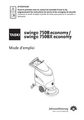 JohnsonDiversey TASKI swingo 750BX economy Mode D'emploi