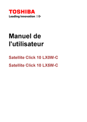 Toshiba Satellite Click 10 LX5W-C Manuel De L'utilisateur