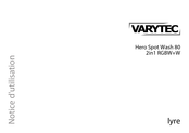 Varytec Hero Spot Wash 80 2in1 RGBW+W Notice D'utilisation