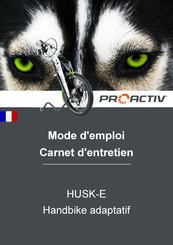 ProActiv HUSK-E Mode D'emploi