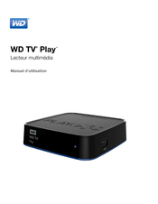 WD TV Play Manuel D'utilisation