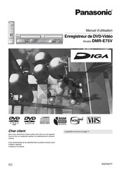 Panasonic Diga DMR-E75V Manuel D'utilisation