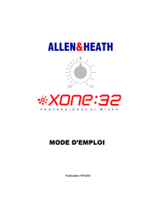 ALLEN & HEATH XONE 32 Mode D'emploi