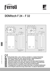 Ferroli DOMItech F 32 Instructions D'utilisation, D'installation Et D'entretien