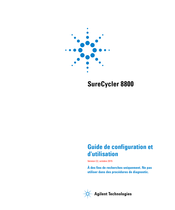 Agilent Technologies SureCycler 8800 Guide De Configuration Et D'utilisation