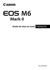 Canon EOS M6 Mark II Mode D'emploi