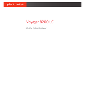 Plantronics Voyager 8200 UC Guide De L'utilisateur