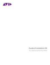 Avid S6 Série Guide D'installation