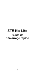 ZTE Kis Lite Guide De Démarrage Rapide