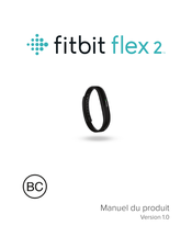 Fitbit flex 2 Manuel Du Produit