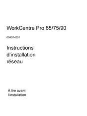 Xerox WorkCentre Pro 65 Instructions D'utilisation