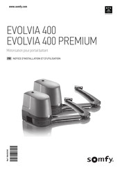 SOMFY EVOLVIA 400 PREMIUM Notice D'installation Et D'utilisation