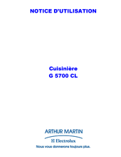 Electrolux Arthur Martin G 5700 CL Notice D'utilisation