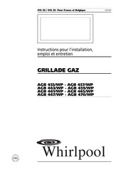 Whirlpool AGB 467/WP Instructions Pour L'installation, Emploi Et Entretien