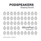 PodSpeakers MicroPod BLUETOOTH Mode D'emploi