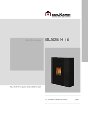 EdilKamin BLADE H 15 Installation, Utilisation Et Entretien