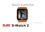 D-JIX D-Watch 2 Manuel D'utilisation