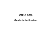 ZTE G S203 Guide De L'utilisateur