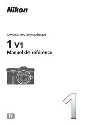 Nikon 1 V1 Manuel De Référence