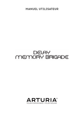 Arturia Delay Memory Brigade Manuel Utilisateur