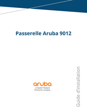HP Aruba 9012 Guide D'installation