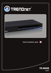 TRENDnet TK-804R Guide D'installation Rapide