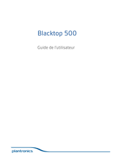 Plantronics Blacktop 500 Guide De L'utilisateur