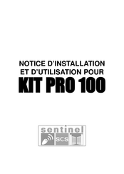 SCS Sentinel KIT PRO 100 Notice D'installation