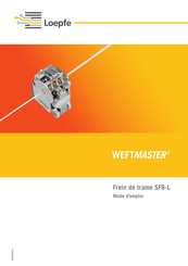 Loepfe WEFTMASTER SFB-L Mode D'emploi