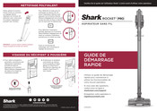 Shark ROCKET PRO Guide De Démarrage Rapide