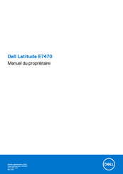 Dell Latitude E7470 Manuel Du Propriétaire