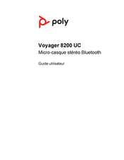Plantronics poly Voyager 8200 UC Guide Utilisateur