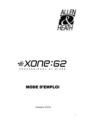 ALLEN & HEATH XONE:62 Mode D'emploi