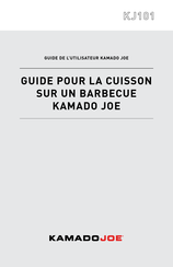 Kamado Joe KJ101 Guide De L'utilisateur