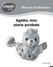 VTech baby Agathe, mon otarie acrobate Manuel D'utilisation