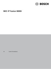 Bosch MIC IP fusion 9000i Guide D'installation