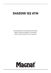 Magnat SHADOW 102 ATM Mode D'emploi/Certificat De Garantie