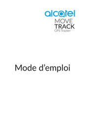 Alcatel MOVE TRACK Mode D'emploi