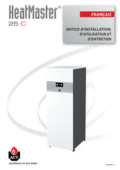 Acv HeatMaster 25 C Notice D'installation, D'utilisation Et D'entretien