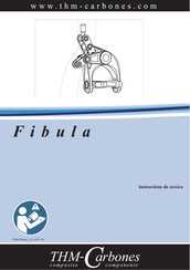 THM Carbones Fibula Instructions De Service