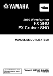 Yamaha Motor WaveRunner FX SHO 2010 Manuel De L'utilisateur