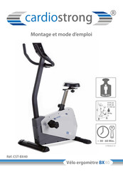 CARDIOSTRONG CST-BX40 Montage Et Mode D'emploi