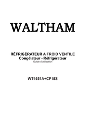 Waltham WT4651A+CF15S Guide D'utilisation