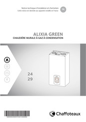 CHAFFOTEAUX ALIXIA GREEN 24 Notice Technique D'installation Et D'entretien