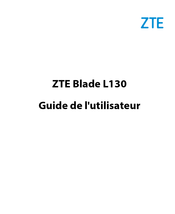 ZTE Blade L130 Guide De L'utilisateur