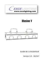 EXCELIGHTING Illusion V Guide De L'utilisateur