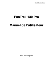 Holux Technology FunTrek 130 Pro Manuel De L'utilisateur