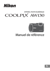 Nikon COOLPIX AW130 Mode D'emploi