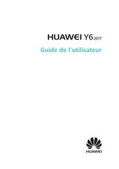 Huawei Y6 2017 Guide De L'utilisateur